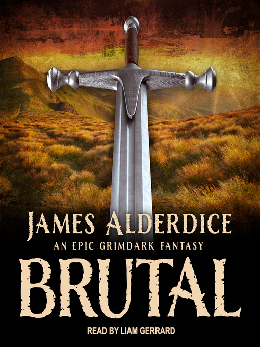 Title details for BRUTAL by James Alderdice - Wait list